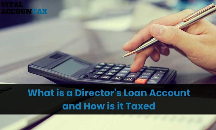 What is a Director's Loan Account and How is it Taxed